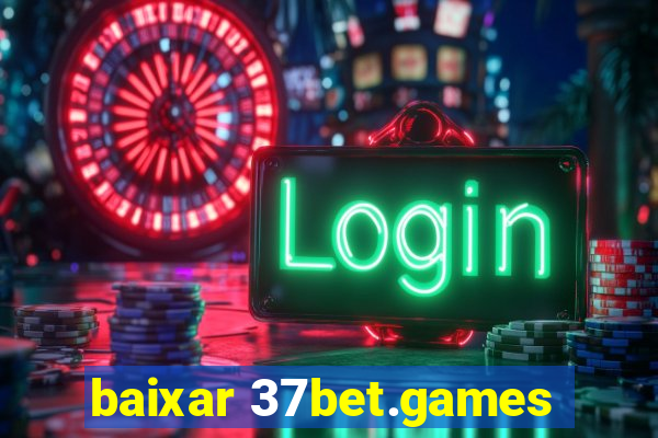 baixar 37bet.games